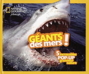 Couverture du livre « Géants des mers ! » de Sarah Wassner et Flynn Wassner aux éditions National Geographic