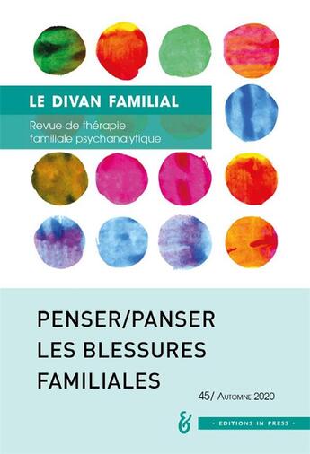 Couverture du livre « Penser les blessures familiales » de Loncan Anne (Dir) aux éditions In Press