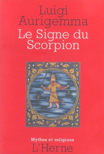 Couverture du livre « Le signe du scorpion » de Luigi Aurigemma aux éditions L'herne