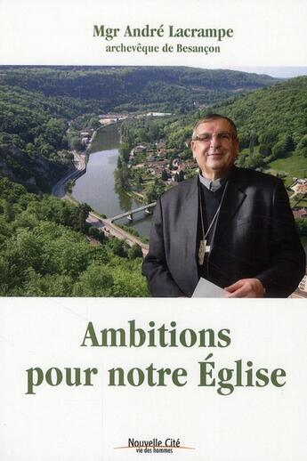 Couverture du livre « Ambitions pour notre église » de Andre Lacrampe aux éditions Nouvelle Cite