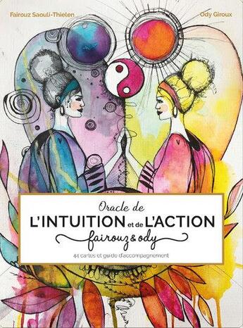 Couverture du livre « Oracle de l'intuition et de l'action » de Ody Giroux et Fairouz Saouli-Thielen aux éditions Medicis