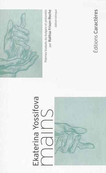 Couverture du livre « Mains » de Ekaterina Yossifova aux éditions Caracteres