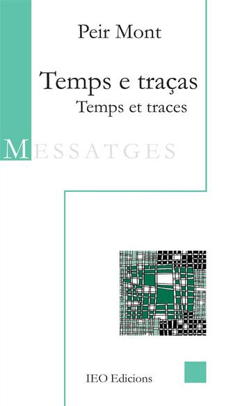 Couverture du livre « Temps e tracas ; temps et traces » de Peir Mont aux éditions Ieo Edicions