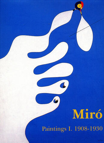 Couverture du livre « Miro paintings t. 1 1908-1930 » de Jacques Dupin aux éditions Galerie Lelong