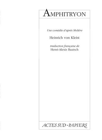 Couverture du livre « Amphitryon » de Heinrich Von Kleist aux éditions Actes Sud-papiers