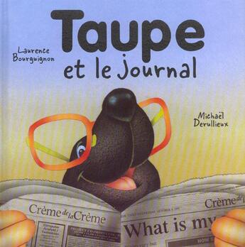 Couverture du livre « Taupe et le journal » de Derullieux M aux éditions Mijade