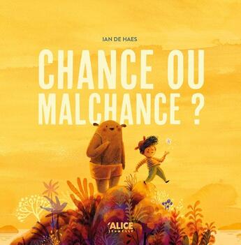 Couverture du livre « Chance ou malchance ? » de Ian De Haes aux éditions Alice