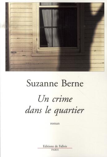 Couverture du livre « Un crime dans le quartier » de Suzanne Berne aux éditions Fallois