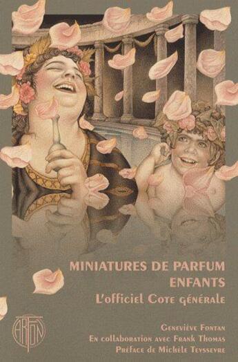 Couverture du livre « Miniatures de parfum pour enfants » de Genevieve Fontan et Franck Thomas aux éditions Arfon