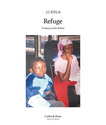 Couverture du livre « Refuge » de J.J. Bola aux éditions L'arbre De Diane