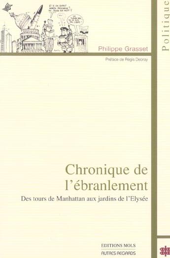 Couverture du livre « Chroniques De L'Ebranlement » de B Grasset aux éditions Mols