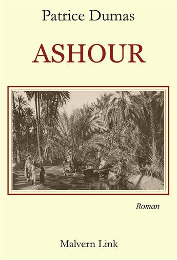Couverture du livre « Ashour » de Patrice Dumas aux éditions Malvern Link