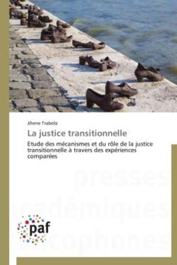 Couverture du livre « La justice transitionnelle » de Trabelsi-J aux éditions Presses Academiques Francophones