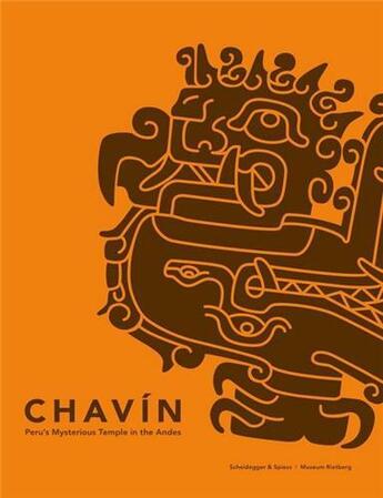 Couverture du livre « Chavin peru s enigmatic temple in the andes » de Peter Fux (Ed.) aux éditions Scheidegger