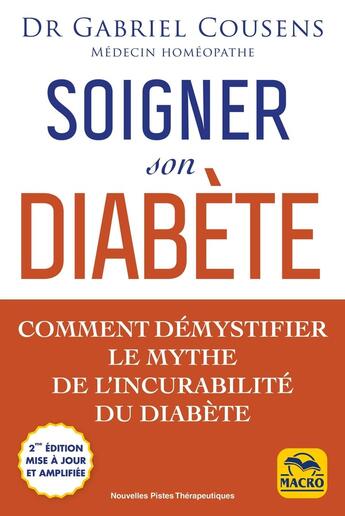 Couverture du livre « Soigner son diabète : Comment démystfier le mythe de l'incurabilité du diabète » de Gabriel Cousens aux éditions Macro Editions