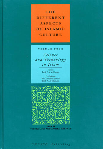 Couverture du livre « The different aspects of islamic culture volume four-science and technology in i - part ii - technol » de  aux éditions Unesco