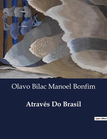 Couverture du livre « Através Do Brasil » de Olavo Bilac Manoel Bonfim aux éditions Culturea