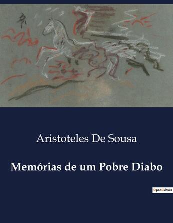 Couverture du livre « Memórias de um Pobre Diabo » de Aristoteles De Sousa aux éditions Culturea