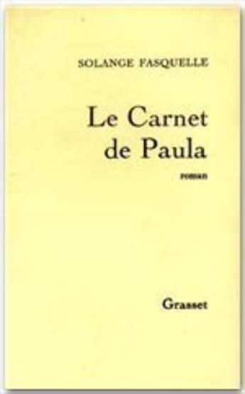 Couverture du livre « Le carnet de Paula » de Solange Fasquelle aux éditions Grasset