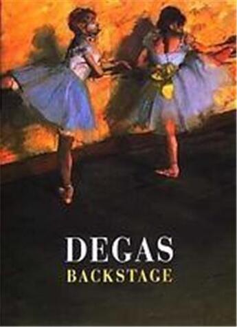 Couverture du livre « Degas Backstage - Art Memoir » de Richard Kendall aux éditions Thames & Hudson