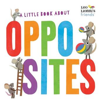 Couverture du livre « A little book about opposites » de Leo Lionni aux éditions Random House Us