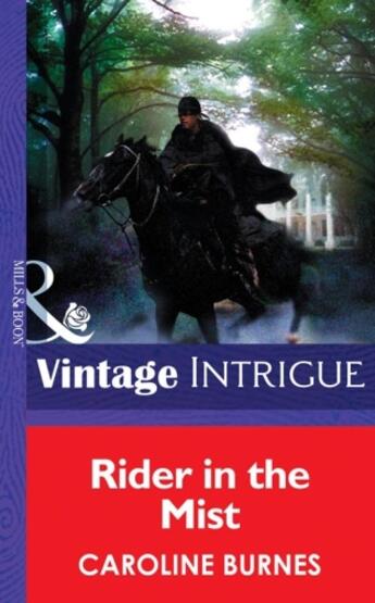 Couverture du livre « Rider in the Mist (Mills & Boon Intrigue) » de Burnes Caroline aux éditions Mills & Boon Series