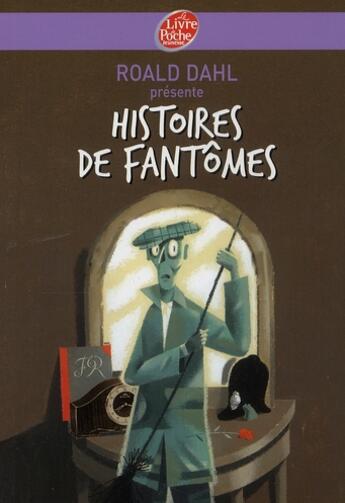 Couverture du livre « Histoires de fantômes » de Boiry et Roald Dalh aux éditions Le Livre De Poche Jeunesse