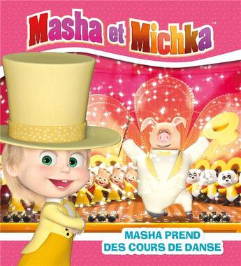 Couverture du livre « Masha et Michka ; Masha prend des cours de danse » de  aux éditions Hachette Jeunesse