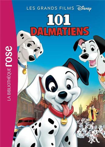 Couverture du livre « Les grands films disney - t01 - les grands films disney 01 - les 101 dalmatiens » de Walt Disney aux éditions Hachette Jeunesse