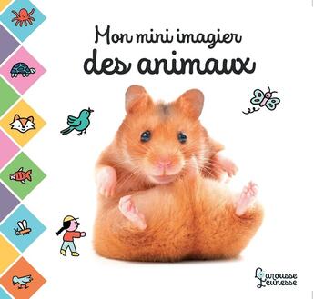 Couverture du livre « Mon mini imagier des animaux » de  aux éditions Larousse