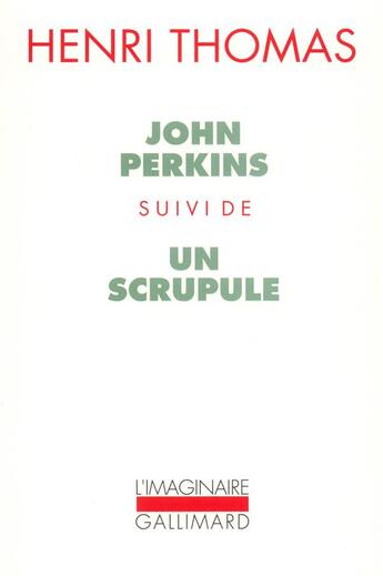 Couverture du livre « John Perkins ; un scrupule » de Henri Thomas aux éditions Gallimard