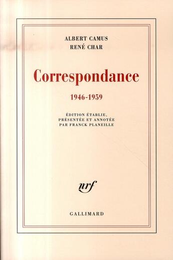 Couverture du livre « Correspondance (1946-1959) » de Albert Camus et René Char aux éditions Gallimard