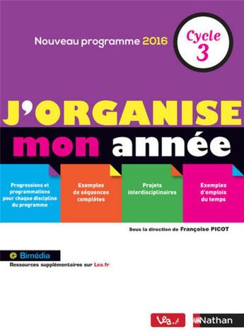 Couverture du livre « J'organise mon année ; cycle 3 ; nouveau programme 2016 » de  aux éditions Nathan