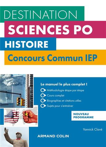 Couverture du livre « Destination Sciences Po ; histoire ; concours commun IEP ; cours, méthodologie, annales (3e édition) » de Yannick Clave aux éditions Armand Colin