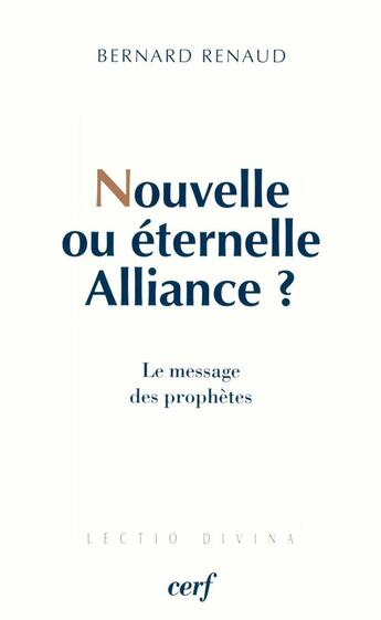 Couverture du livre « Nouvelle ou éternelle Alliance ? » de Bernard Renaud aux éditions Cerf