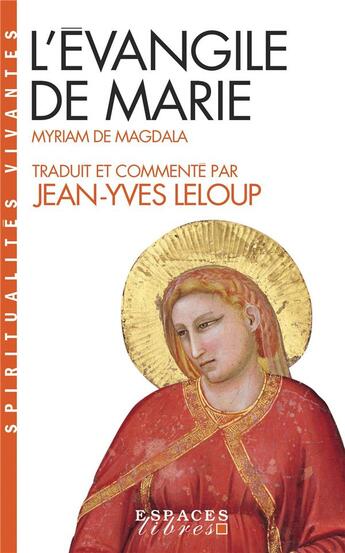 Couverture du livre « L'évangile de Marie » de Jean-Yves Leloup et Myriam De Magdala aux éditions Albin Michel