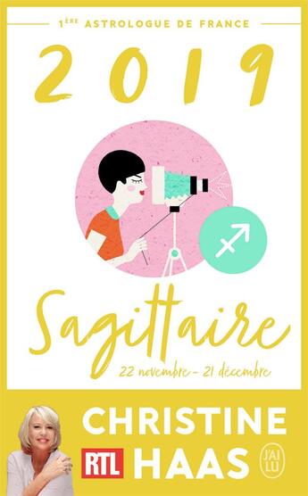 Couverture du livre « Sagittaire ; 22 novembre/21 décembre (édition 2019) » de Christine Haas aux éditions J'ai Lu