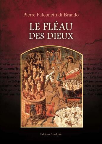 Couverture du livre « Le fléau des dieux » de Di Brando Falconetti aux éditions Amalthee