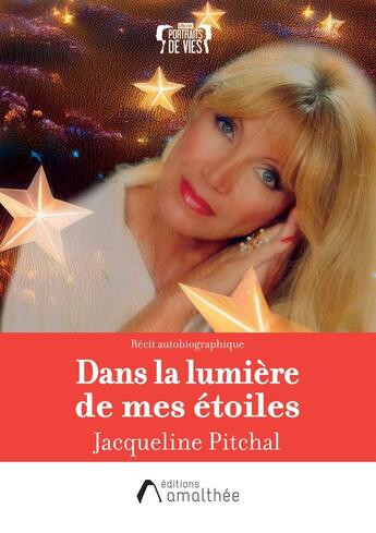 Couverture du livre « Dans la lumière de mes étoiles » de Jacqueline Pitchal aux éditions Amalthee