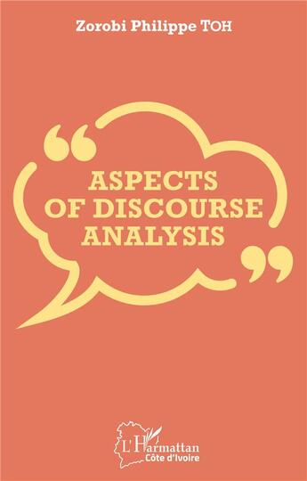 Couverture du livre « Aspects of discourse analysis » de Philippe Toh Zorobi aux éditions L'harmattan