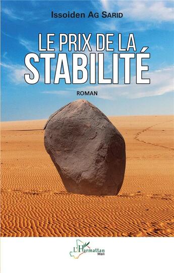 Couverture du livre « Le prix de la stabilité » de Issoiden Ag Sarid aux éditions L'harmattan