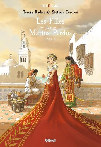 Couverture du livre « Les filles des marins perdus Tome 3 » de Stefano Turconi et Teresa Radice aux éditions Glenat