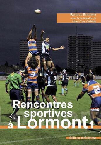 Couverture du livre « Chroniques sportives de Lormont » de Renaud Borderie aux éditions Confluences