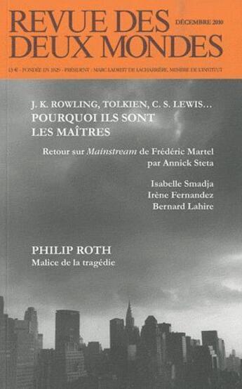 Couverture du livre « REVUE DES DEUX MONDES : J.K. Rowling, Tolkien, C.S. Lewis... pourquoi ils sont les maîtres » de Revue Des Deux Mondes aux éditions Revue Des Deux Mondes