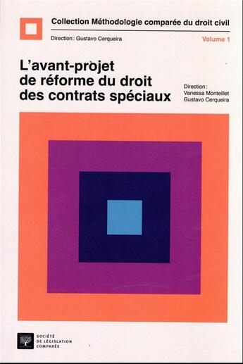 Couverture du livre « L'avant-projet du droit des contrats spéciaux Tome 1 » de Vanessa Monteillet et Gustavo Cerqueira aux éditions Ste De Legislation Comparee