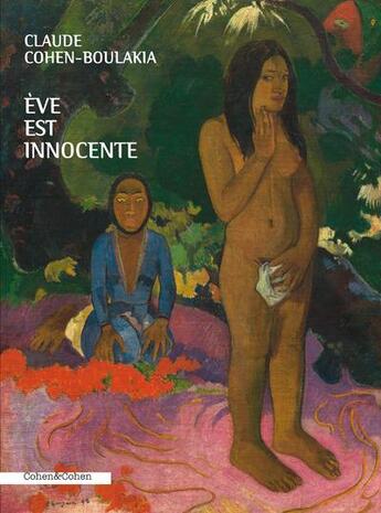 Couverture du livre « Eve est innocente » de Claude Cohen-Boulakia aux éditions Cohen Et Cohen