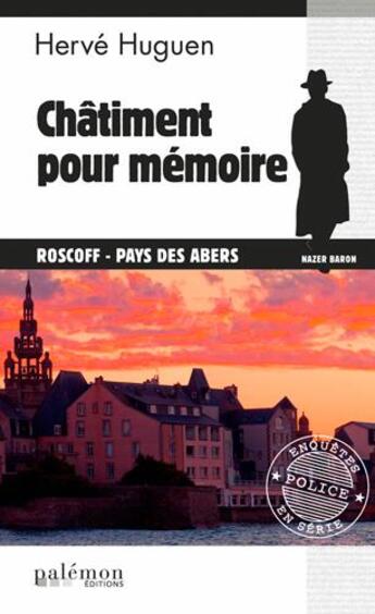 Couverture du livre « Châtiment pour mémoire » de Herve Huguen aux éditions Palemon