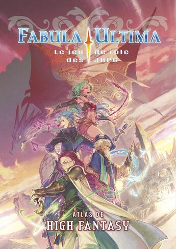 Couverture du livre « Fabula Ultima Atlas de High Fantasy » de  aux éditions Ynnis