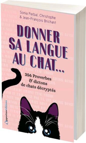 Couverture du livre « Donner sa langue au chat » de Perbal/Brichant aux éditions L'opportun