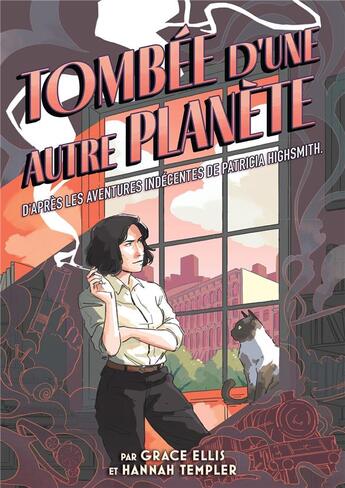 Couverture du livre « Tombée d'une autre planète : d'après les aventures indécentes de Patricia Highsmith » de Grace Ellis et Hannah Templer aux éditions Calmann-levy